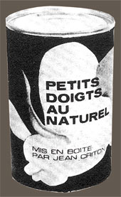 On a toujours besoin de petits doigts chez soi, 12 exemplaires, 1966.